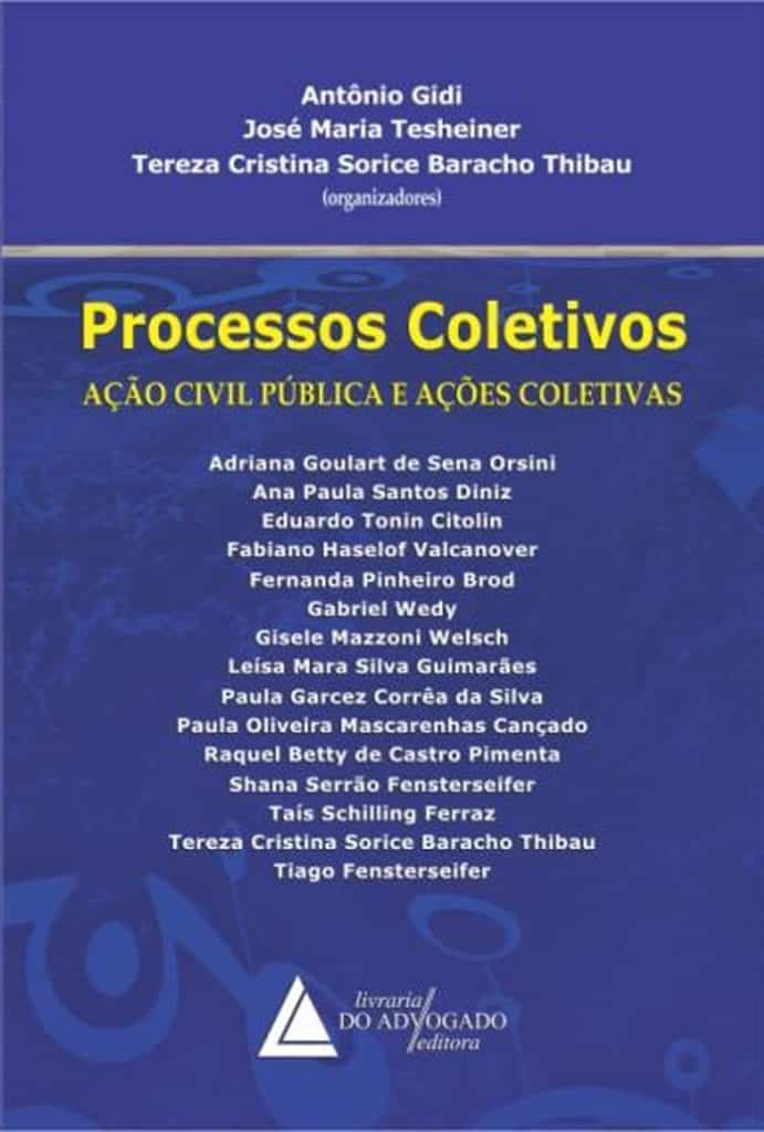 Processos Coletivos (w/ Tesheiner and Thibau) - Gidi